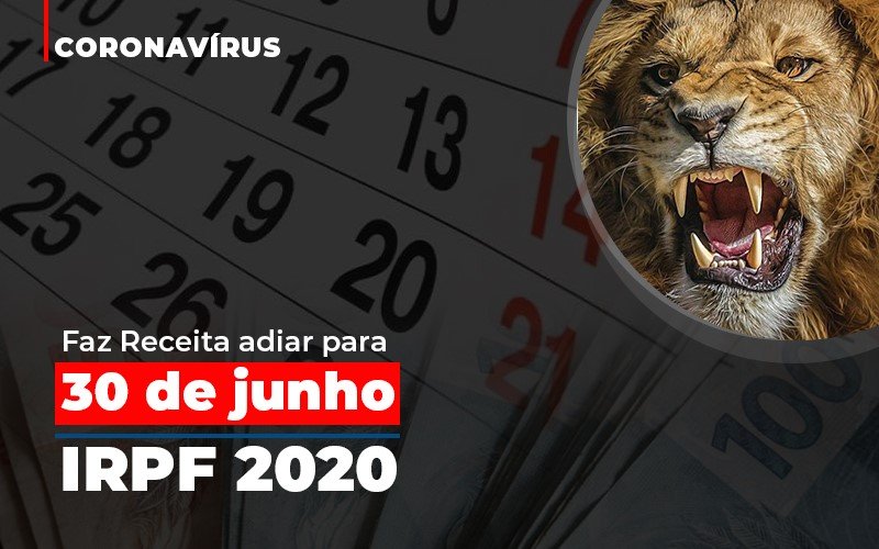 Coronavirus Faze Receita Adiar Declaracao De Imposto De Renda Contabilidade - Contabilidade em Florianópolis | Rocha Contabilidade Digital